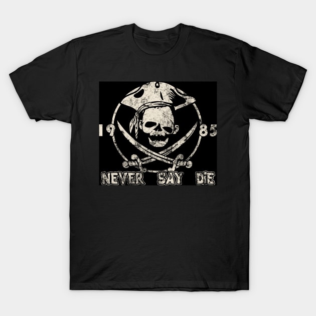 Sloth Friend Never Say Die T-Shirt by SandiTyche